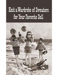 Fashion Doll Sweaters Barbie & Ken & Sister Knitting Patterns