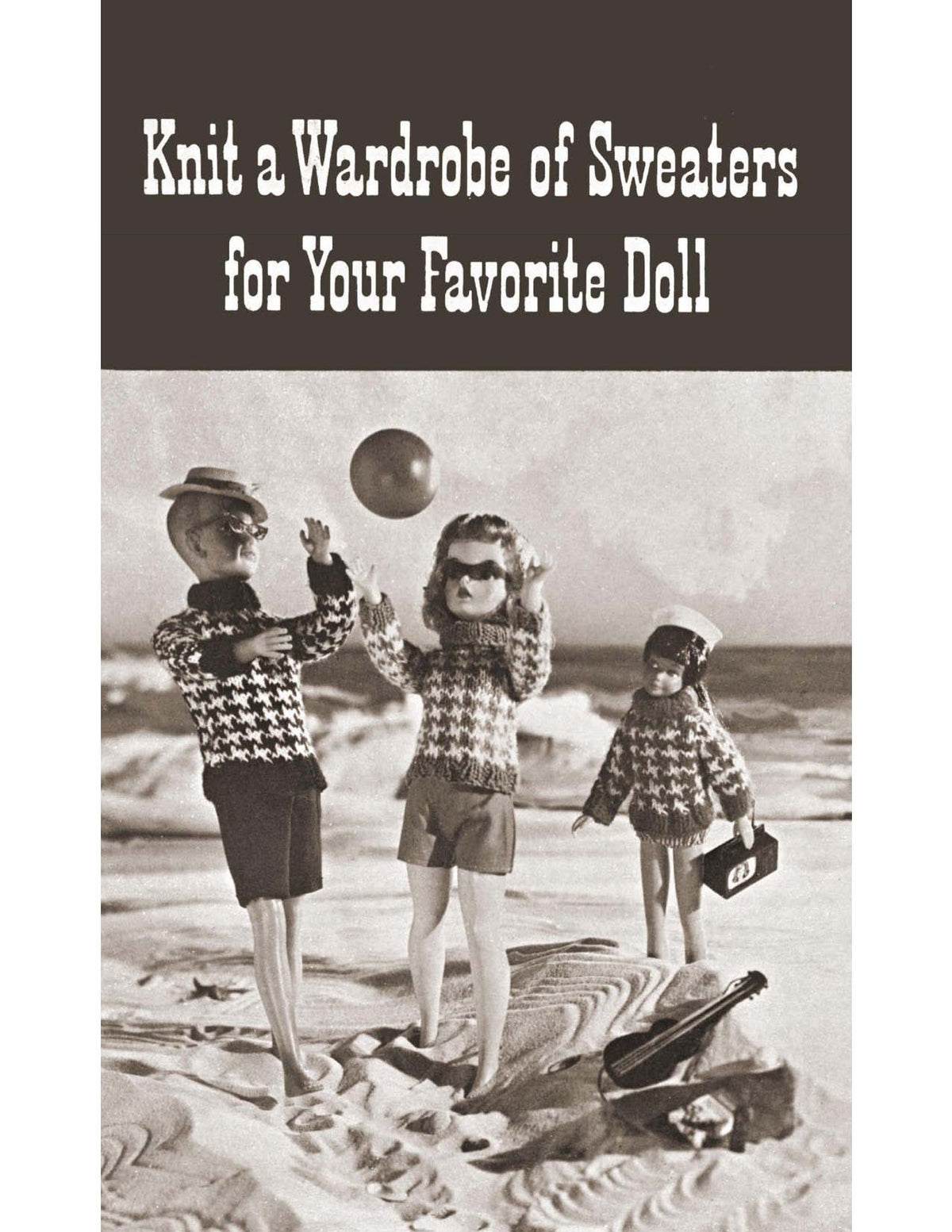 Fashion Doll Sweaters Barbie & Ken & Sister Knitting Patterns