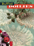 Ruffled Doilies Vintage Crochet Patterns Book 107