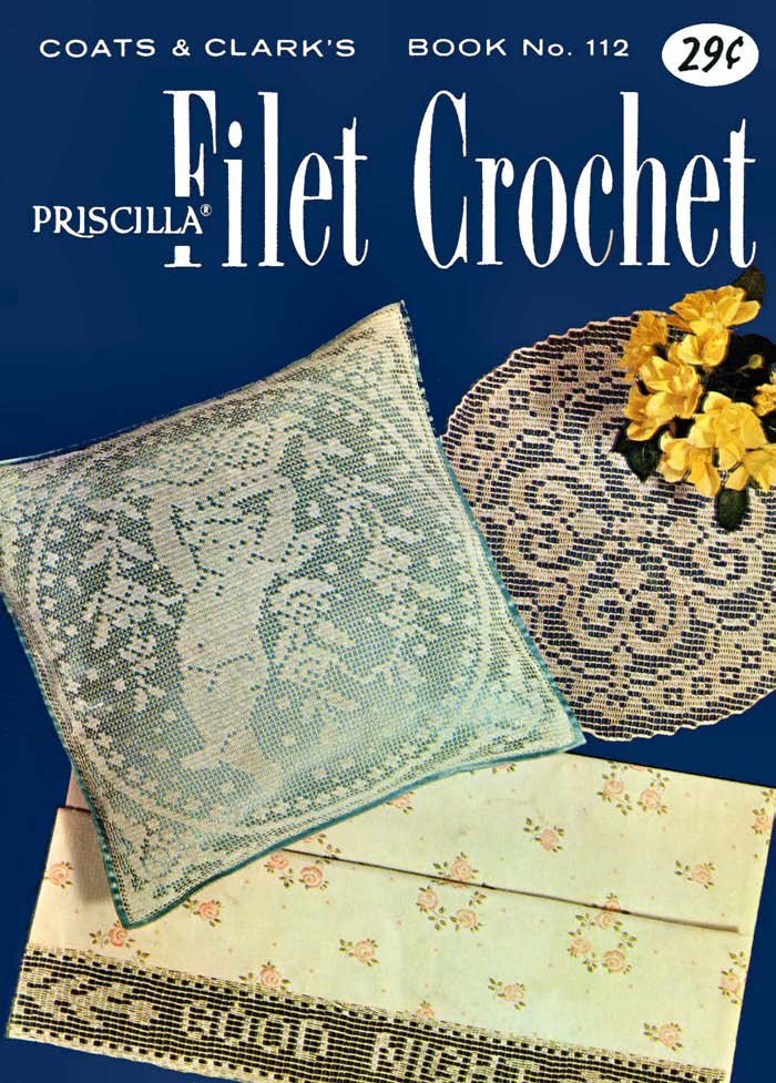 Priscilla Filet Crochet Vintage Patterns Book 112