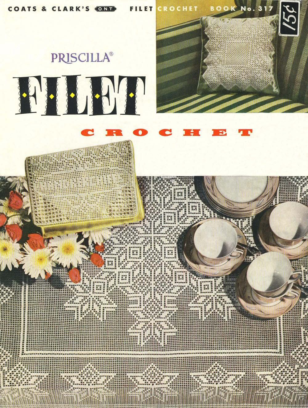 Priscilla Filet Crochet Vintage Patterns Book 317