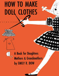 How to Make Doll Clothes Vintage Sewing Patterns Book