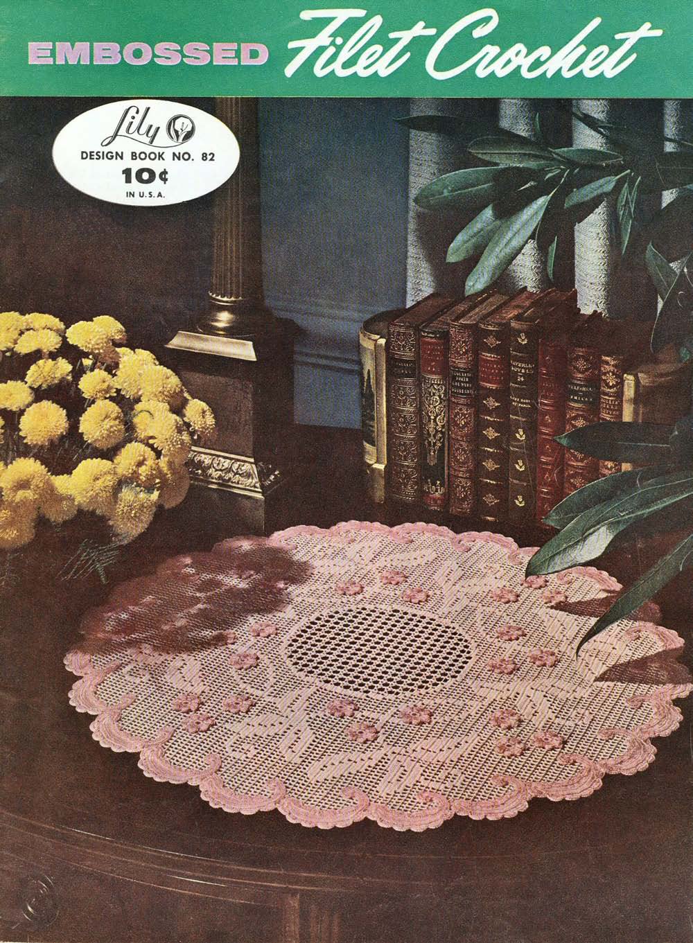 Embossed Filet Crochet Vintage Patterns Book