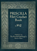 Priscilla 2 Vintage Filet Crochet Patterns