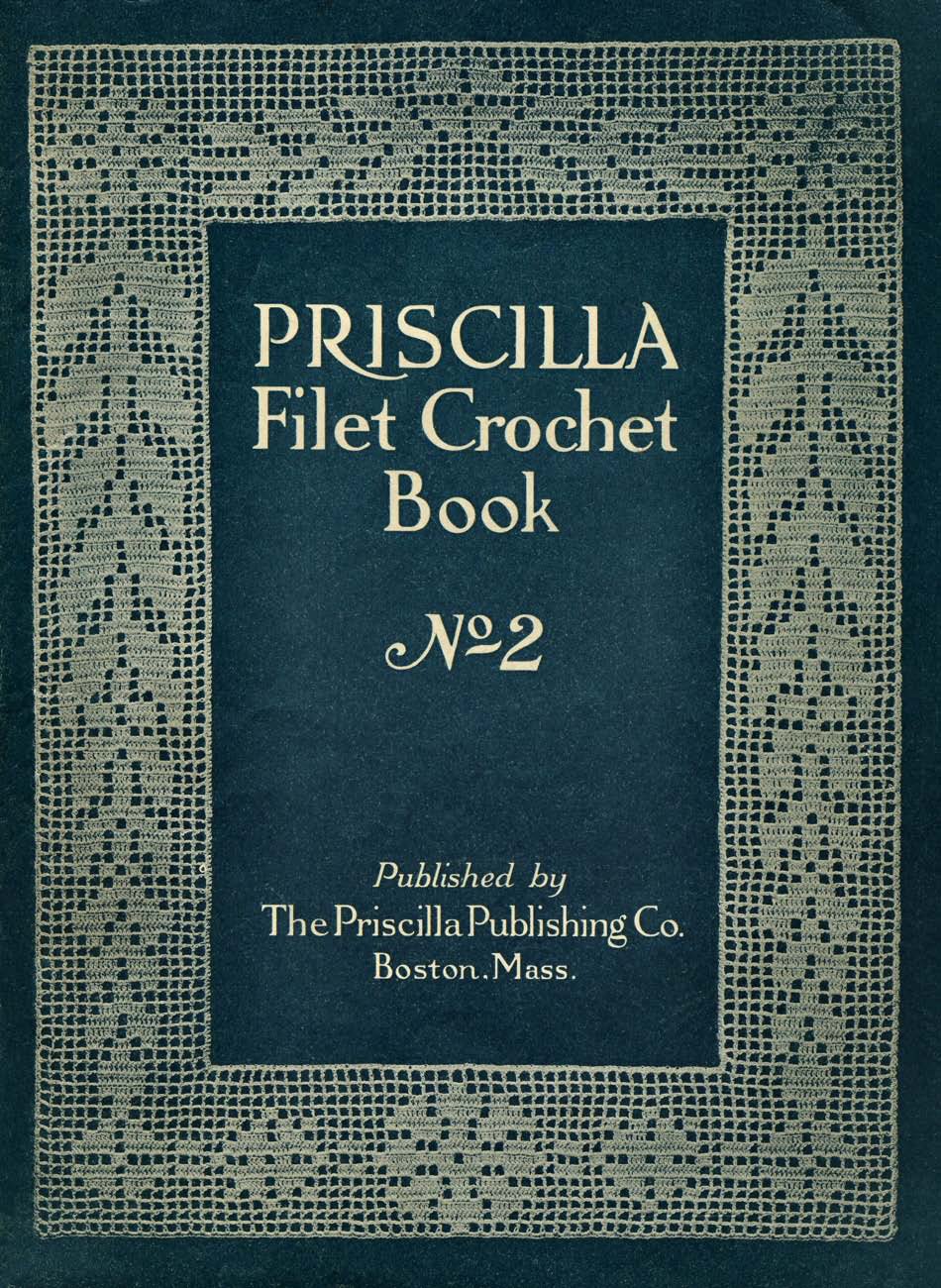 Priscilla 2 Vintage Filet Crochet Patterns