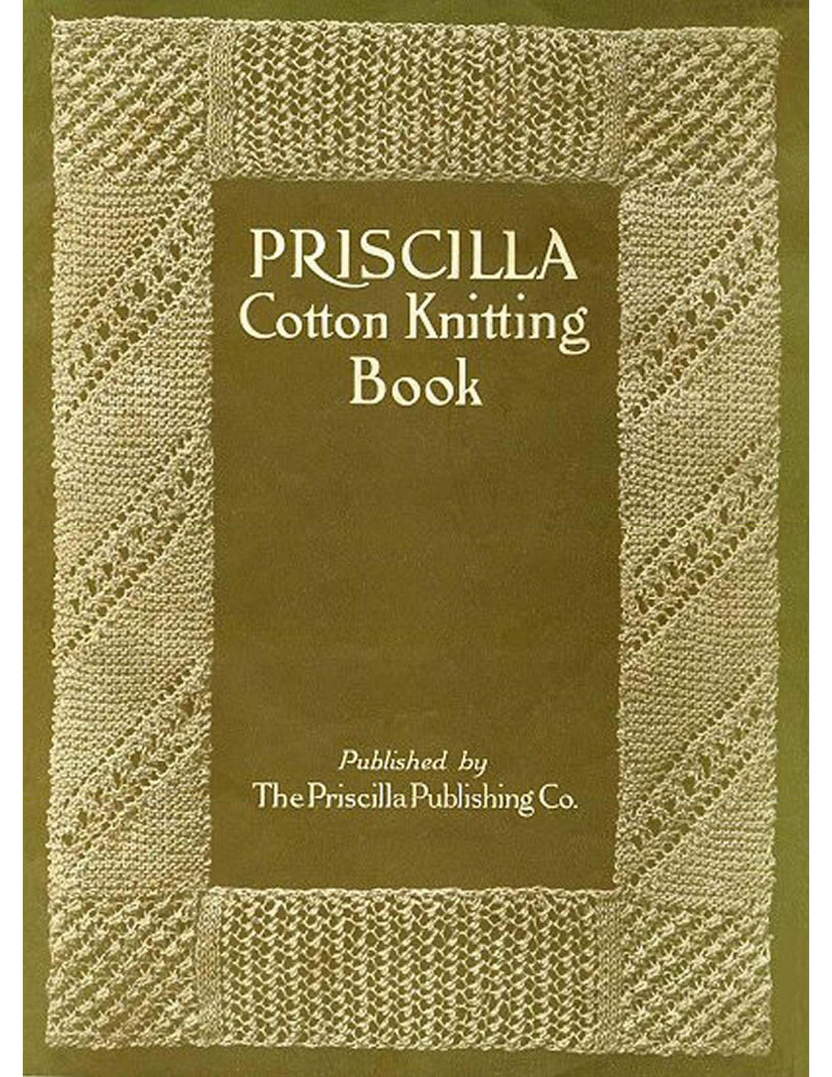 Priscilla Cotton Knitting Vintage Patterns