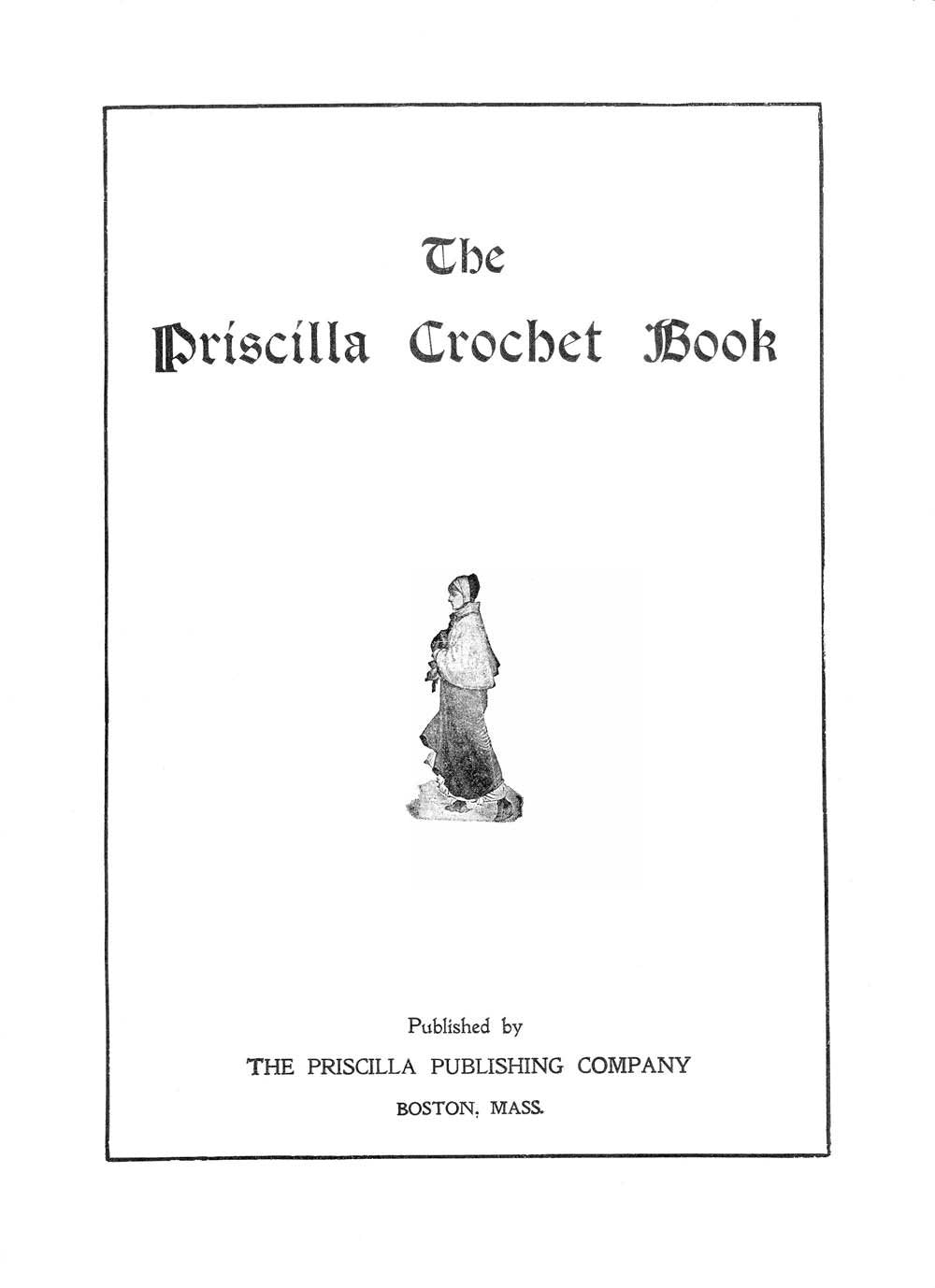 Priscilla Vintage Crochet Patterns