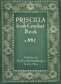 Priscilla 1 Irish Crochet Vintage Patterns