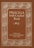 Priscilla 2 Irish Crochet Vintage Patterns