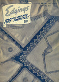 Edgings 100 Old and New Favorites! Vintage Crochet Patterns Book
