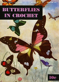 Butterflies in Crochet Vintage Patterns Book