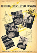 Tatted & Crocheted Designs Vintage Patterns Book