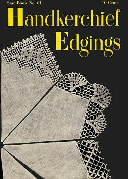 Handkerchief Edgings Vintage Crochet Patterns Book 61
