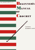 Beginners Manual of Crochet Vintage Patterns Book