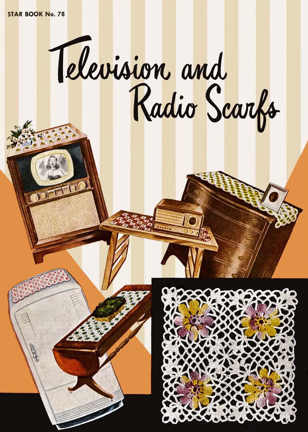 Television and Radio Scarfs Vintage Motifs Crochet Patterns Book