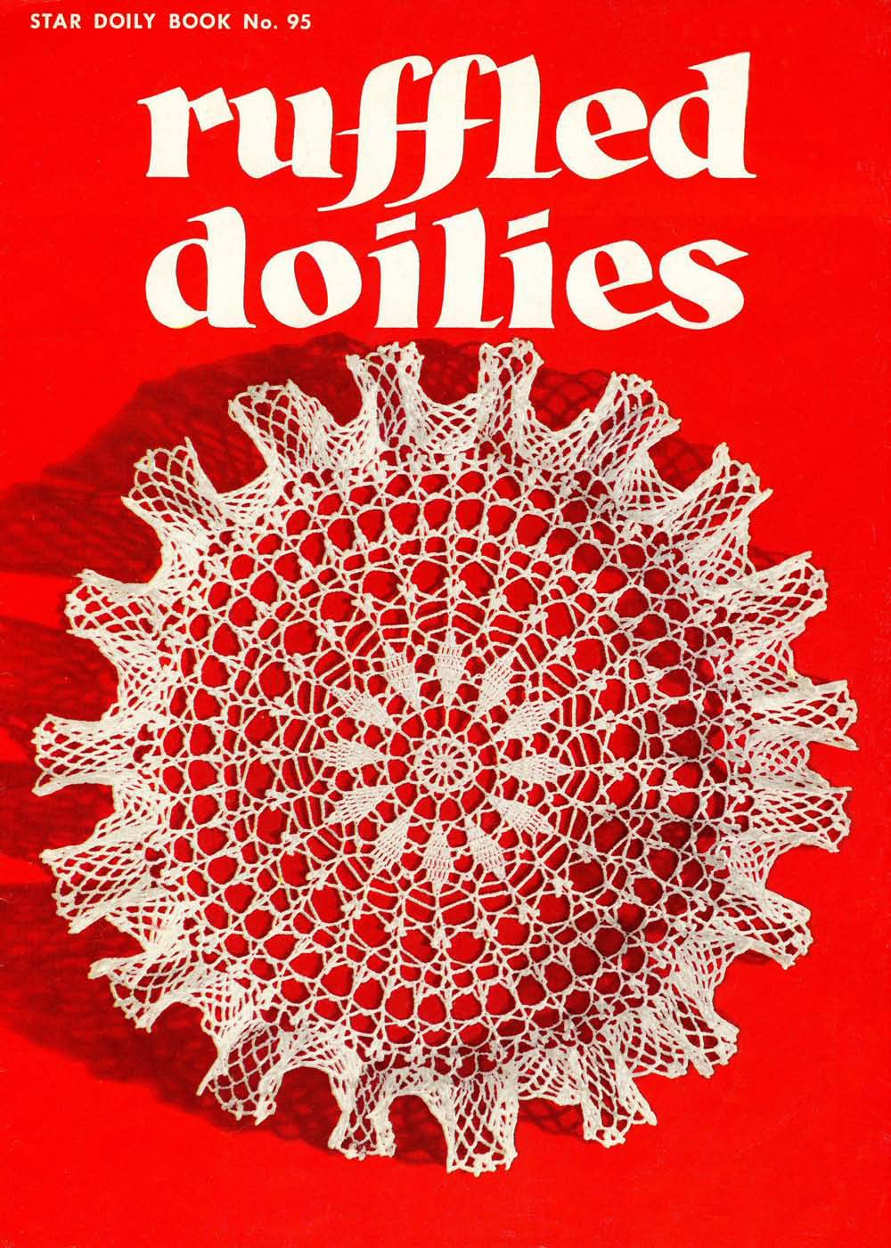 Ruffled Doilies Vintage Crochet Patterns Book 95